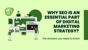 Why is SEO an essential part of digital marketing strategy? – The answers you need to know!