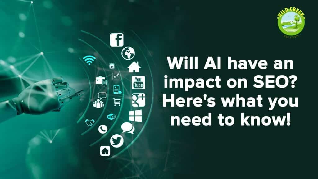 Will AI have an impact on SEO Here's what you need to know!