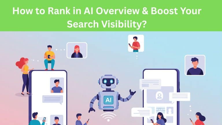 How to Rank in AI Overview & Boost Your Search Visibility?