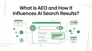 What Is AEO and How It Influences AI Search Results?