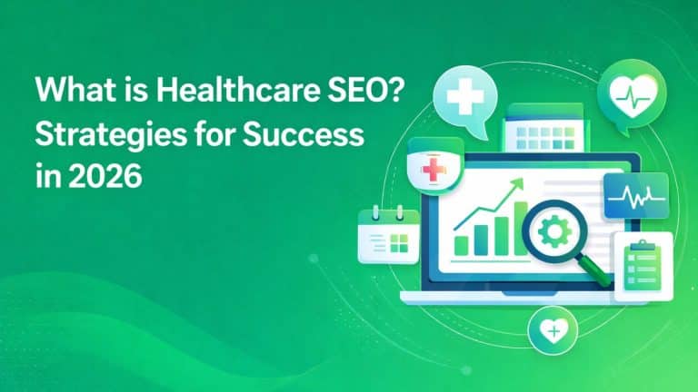 What is Healthcare SEO? Strategies for Successful SEO