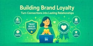 How Can Building Brand Loyalty Help Your Business Grow?